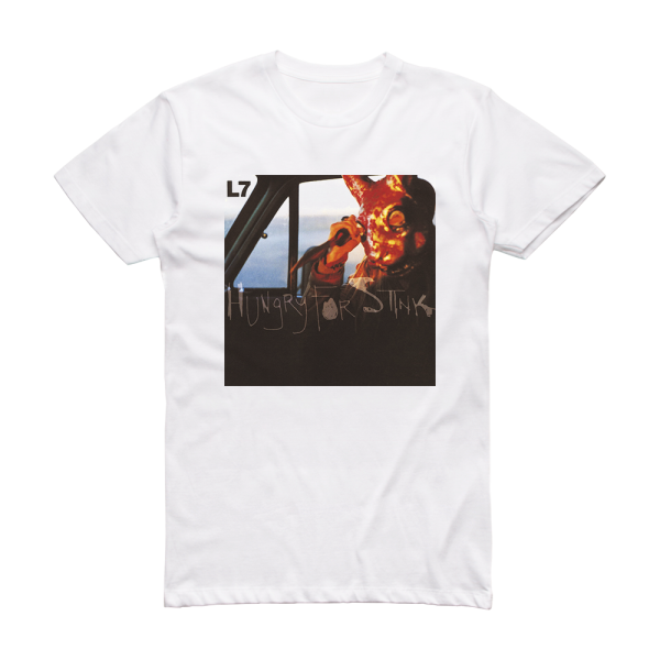 L7 Hungry For Stink 1 Album Cover T-Shirt White