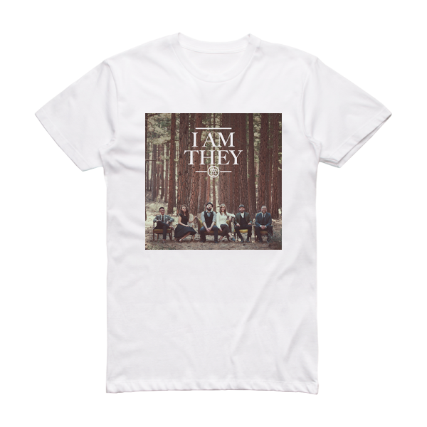 I Am They I Am They Album Cover T-Shirt White