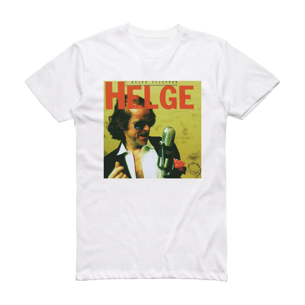 Helge Schneider I Brake Together Album Cover T-Shirt White