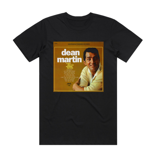 Dean Martin I Cant Give You Anything But Love Album Cover T-Shirt Black