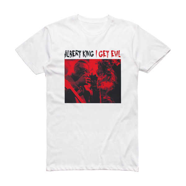 Albert King I Get Evil Album Cover T-Shirt White