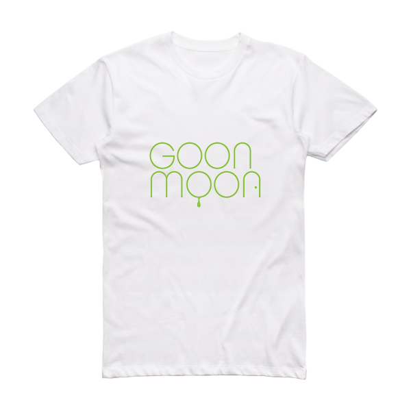 Goon Moon I Got A Brand New Egg Layin Machine Album Cover T-Shirt White