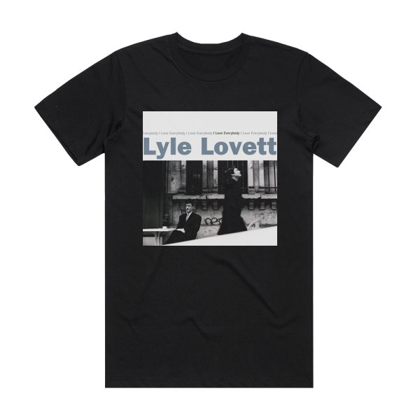 Lyle Lovett I Love Everybody Album Cover T-Shirt Black