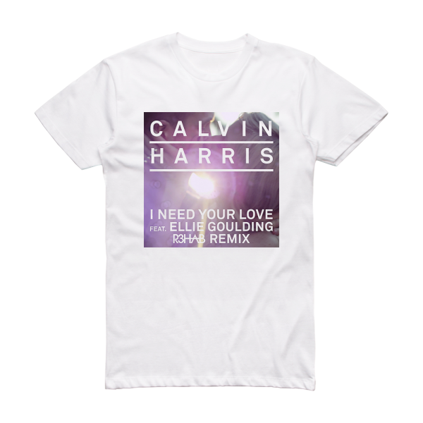 Calvin Harris I Need Your Love 3 Album Cover T-Shirt White