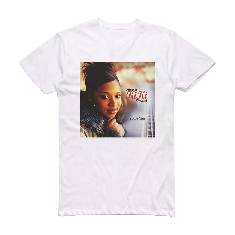 Kierra Kiki Sheard: I Owe You: CD Kierra Kiki Sheard: I Owe You: CD