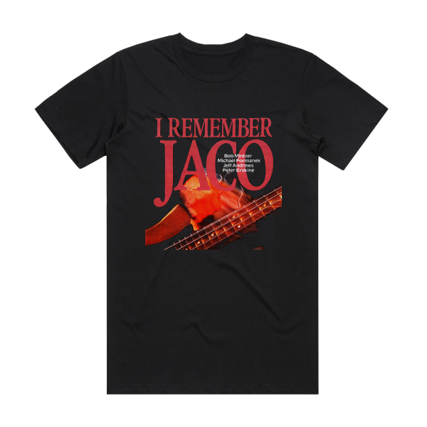 Bob Mintzer I Remember Jaco Album Cover T-Shirt Black