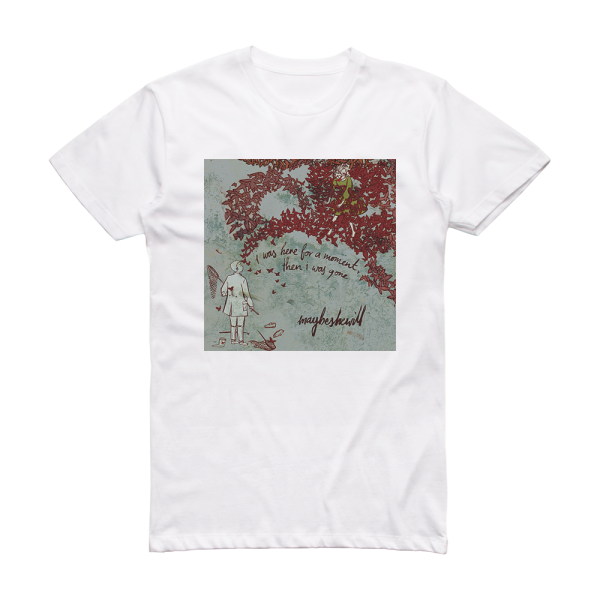 Maybeshewill I Was Here For A Moment Then I Was Gone Album Cover T-Shirt White