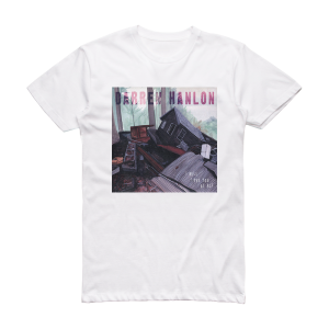 Darren Hanlon I Will Love You At All Album Cover T-Shirt White