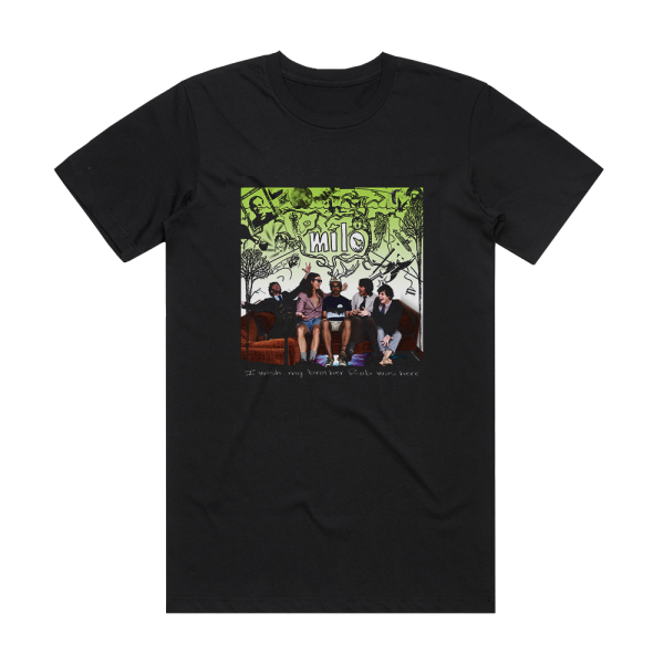 Milo I Wish My Brother Rob Was Here Album Cover T-Shirt Black