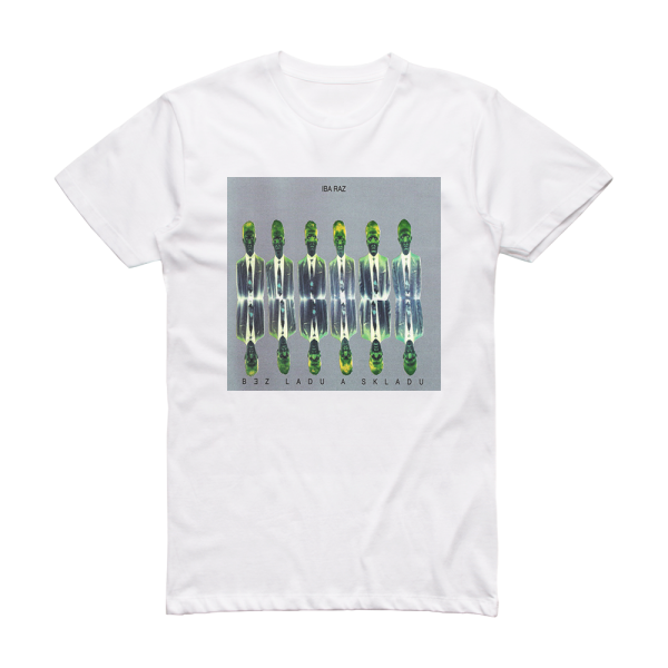Bez ladu a skladu Iba Raz Album Cover T-Shirt White