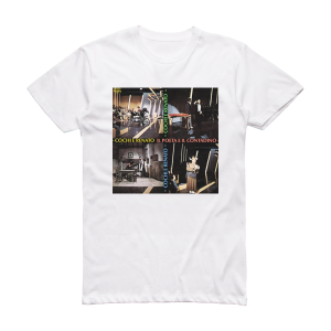 Cochi e Renato Il Poeta E Il Contadino Album Cover T-Shirt White