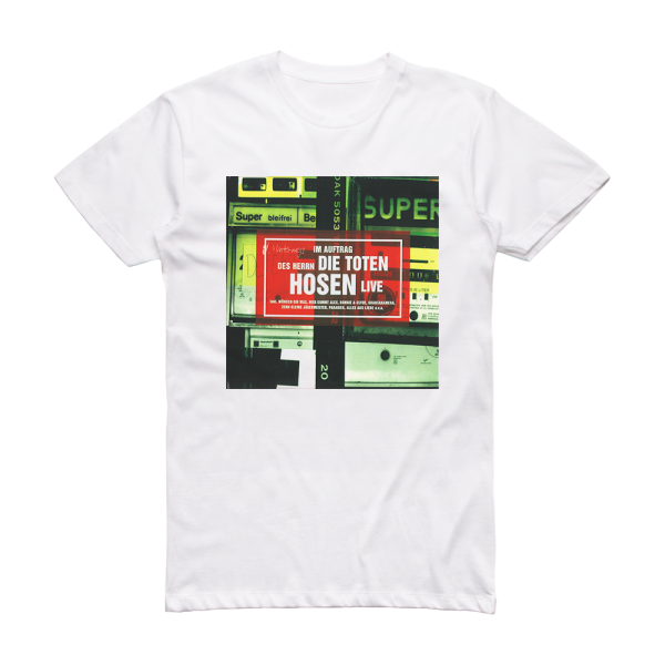 Die Toten Hosen Im Auftrag Des Herrn Album Cover T-Shirt White