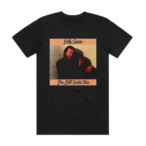 Billy Swan Im Into Lovin You Album Cover T-Shirt Black