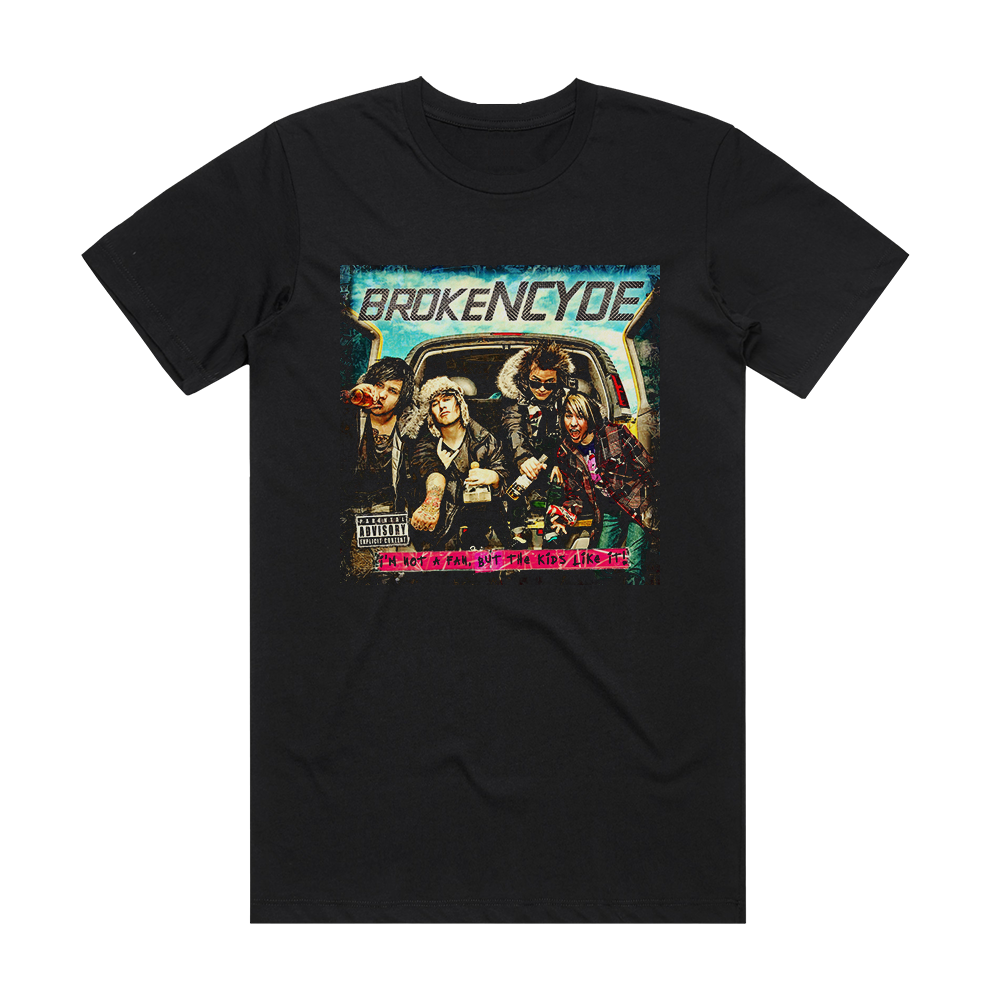 brokeNCYDE Im Not A Fan But The Kids Like It Album Cover T-Shirt Black ...
