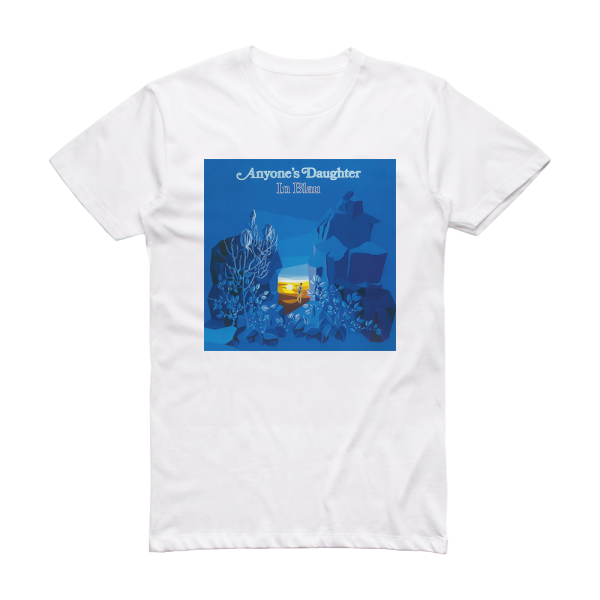 Anyones Daughter In Blau Album Cover T-Shirt White