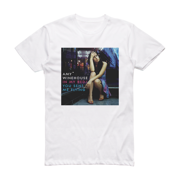 Amy Winehouse In My Bed You Sent Me Flying Album Cover T-Shirt White