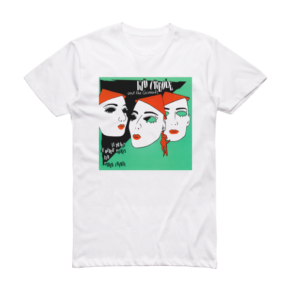 Kid Creole and the Coconuts In Praise Of Older Women Other Crimes Album Cover T-Shirt White