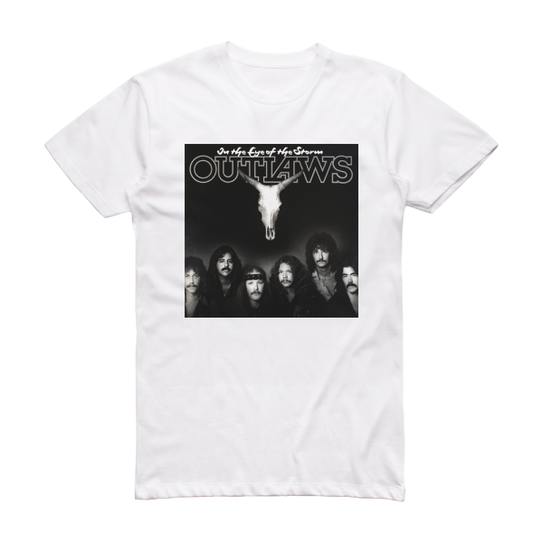 Outlaws In The Eye Of The Storm Album Cover T-Shirt White