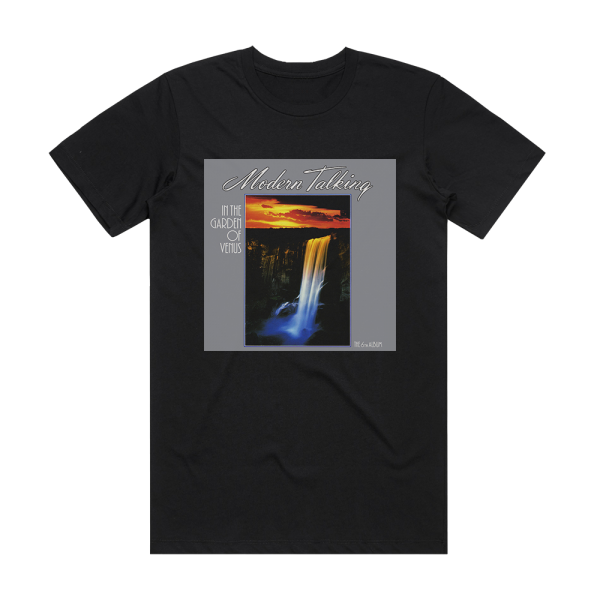 Modern Talking In The Garden Of Venus The 6Th Album Album Cover T-Shirt Black