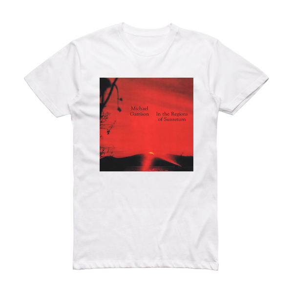 Michael Garrison In The Regions Of Sunreturn Album Cover T-Shirt White