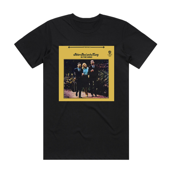 Paul and Mary Peter In The Wind Album Cover T-Shirt Black