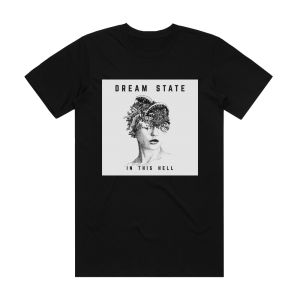 Dream State In This Hell Album Cover T-Shirt Black