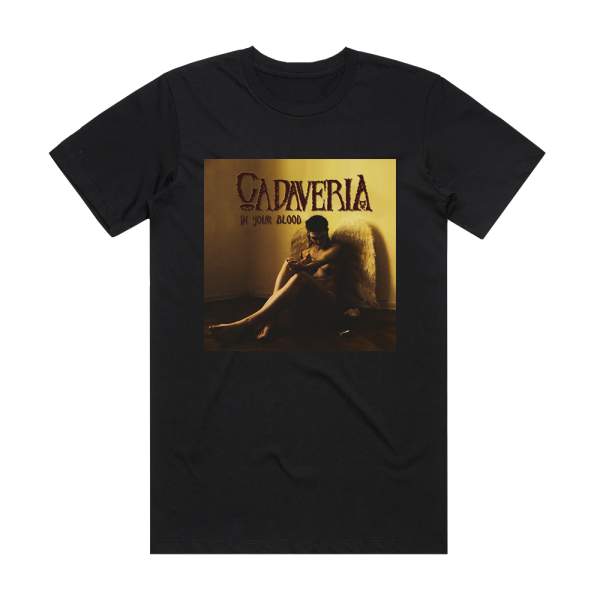 Cadaveria In Your Blood Album Cover T-Shirt Black