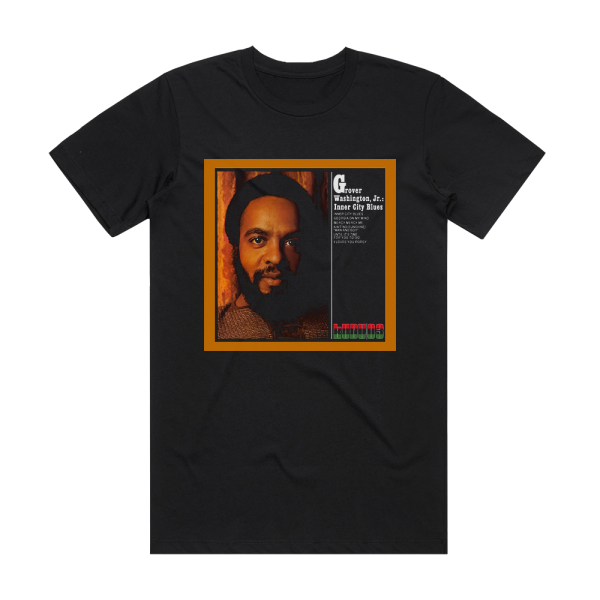 Grover Washington Jr Inner City Blues Album Cover T-Shirt Black