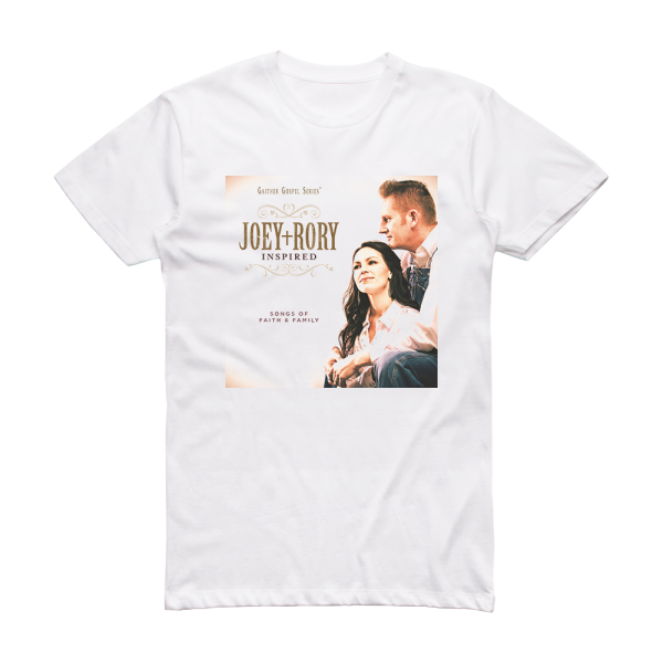 Joey Plus Rory Inspired Songs Of Faith Family Album Cover T-Shirt White