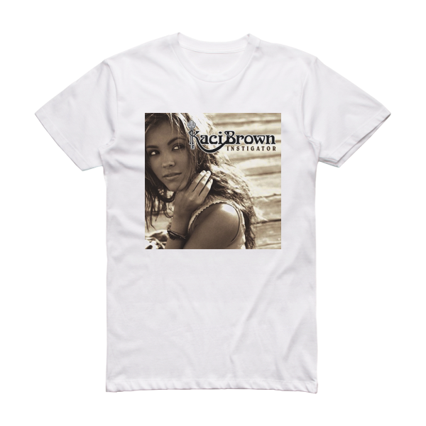 Kaci Brown Instigator Album Cover T-Shirt White