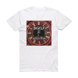 Bigelf Into The Maelstrom Album Cover T-Shirt White