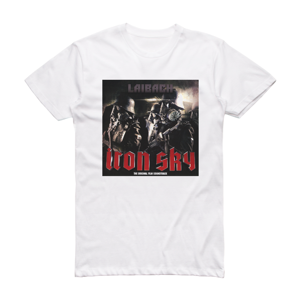 Laibach Iron Sky The Original Film Soundtrack 1 Album Cover T-Shirt White