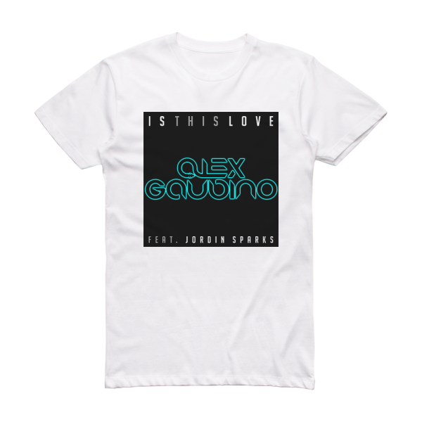 Alex Gaudino Is This Love Album Cover T-Shirt White