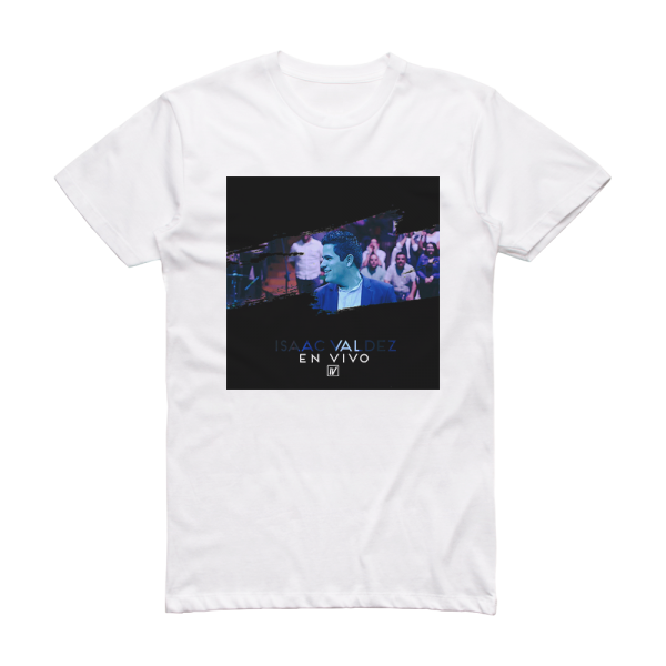 Isaac Valdez Isaac Valdez En Vivo Album Cover T-Shirt White