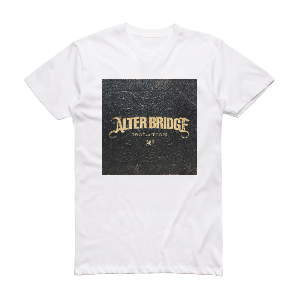 Alter Bridge Isolation 1 Album Cover T-Shirt White