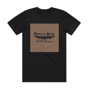 Beware of Safety It Is Curtains Album Cover T-Shirt Black