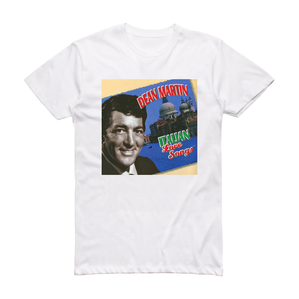 Dean Martin Italian Love Songs 2 Album Cover T-Shirt White