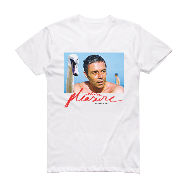 Baxter Dury Its A Pleasure Album Cover T-Shirt White