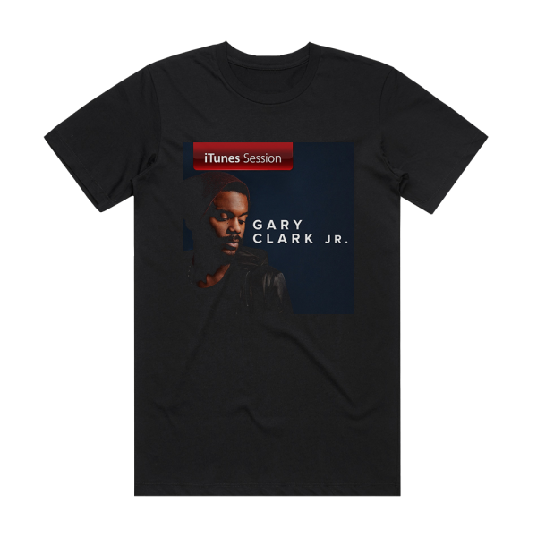 Gary Clark Jr Itunes Session 2 Album Cover T-Shirt Black