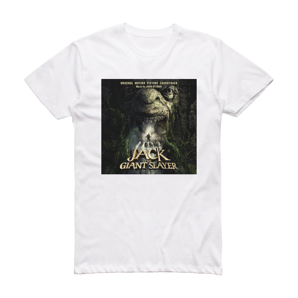 John Ottman Jack The Giant Slayer Original Motion Picture Soundtrack 1 Album Cover T-Shirt White