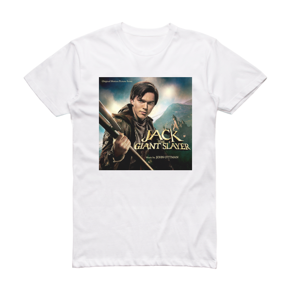 John Ottman Jack The Giant Slayer Original Motion Picture Soundtrack 2 Album Cover T-Shirt White