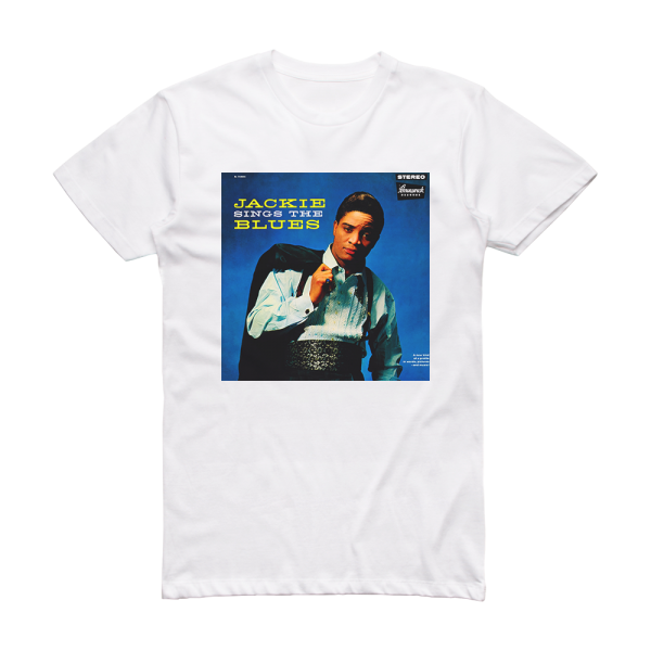 Jackie Wilson Jackie Sings The Blues Album Cover T-Shirt White