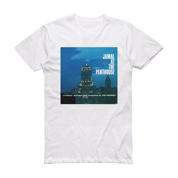 Ahmad Jamal Jamal At The Penthouse Album Cover T-Shirt White