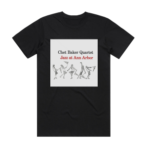 Chet Baker Quartet Jazz At Ann Arbor Album Cover T-Shirt Black
