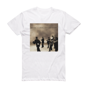 Marc Cohn Join The Parade Album Cover T-Shirt White