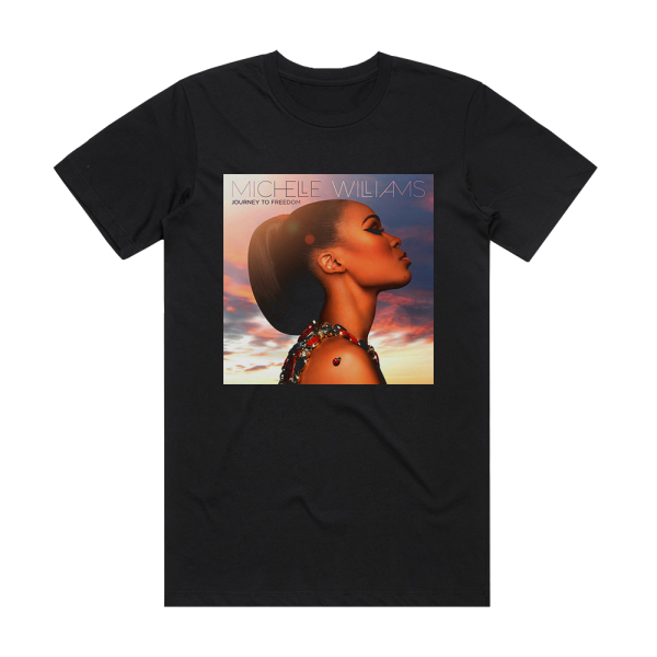 Michelle Williams Journey To Freedom Album Cover T-Shirt Black