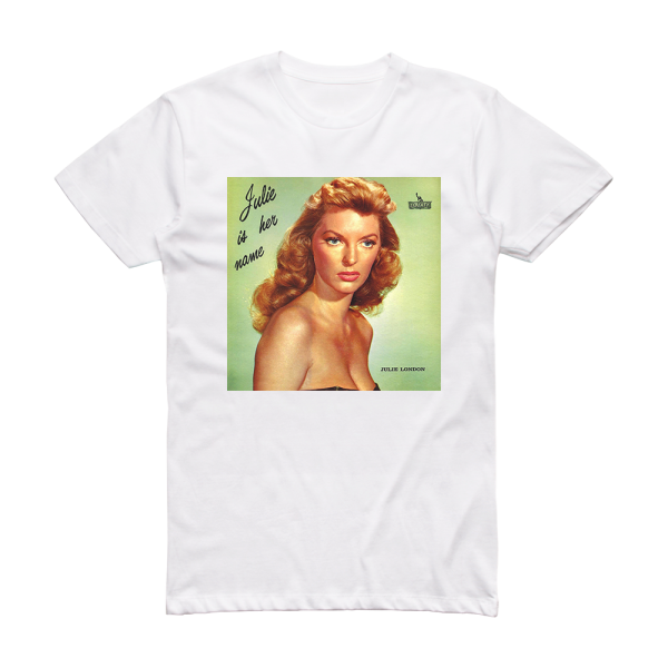 Julie London Julie Is Her Name 2 Album Cover T-Shirt White