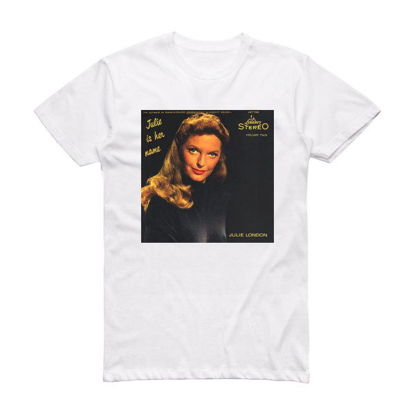 Julie London Julie Is Her Name Volume 2 Album Cover T-Shirt White