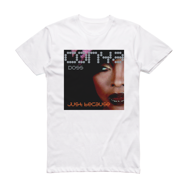 Conya Doss Just Because Album Cover T-Shirt White