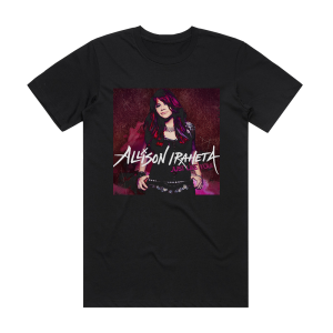 Allison Iraheta Just Like You Album Cover T-Shirt Black